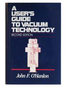 A user´s guide to vacuum technology by John F- O´Hanlon A user´s guide to vacuum technology by John F- O´Hanlon